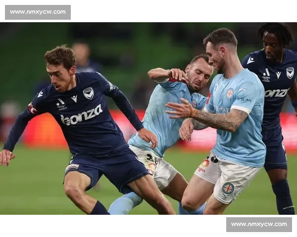 中赫国安迎战墨尔本胜利亚冠关键对决看点解析球队状态战术前瞻